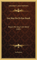 Een Man Die De Kas Houdt