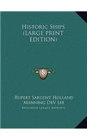 Historic Ships (LARGE PRINT EDITION)