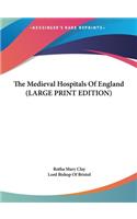 The Medieval Hospitals of England
