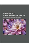 Index Society Publications Volume 15