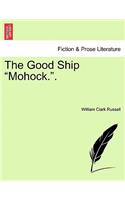 The Good Ship "Mohock.."