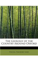 The Geology of the Country Around Oxford