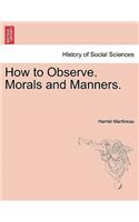 How to Observe. Morals and Manners.: (English)