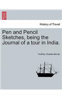 Pen and Pencil Sketches, being the Journal of a tour in India.