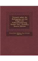 Versuch Ueber Die Bedingung Und Die Folgen Der Volksvermehrung, Erster Teil