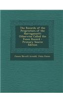 Records of the Proprietors of the Narragansett: Otherwise Called the Fones Record: Otherwise Called the Fones Record