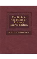 Bible in the Making