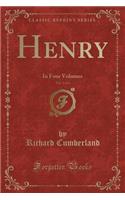 Henry, Vol. 1 of 4: In Four Volumes (Classic Reprint)(English)