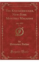 The Knickerbocker, New-York Monthly Magazine, Vol. 40: July, 1852 (Classic Reprint)
