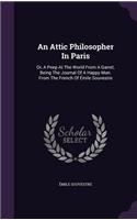 An Attic Philosopher In Paris: (English)
