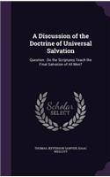 A Discussion of the Doctrine of Universal Salvation