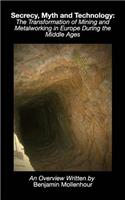 Secrecy, Myth and Technology