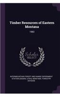 Timber Resources of Eastern Montana