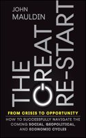 The Great Re-Start From Crisis to Opportunity