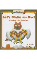 Let's Make an Owl with Everyday Materials