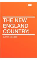 The New England Country;: (English)