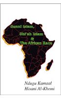 Sunni Islam, Shi'ah Islam & the African Race