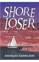 Shore Loser