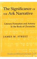 Significance of the Ark Narrative: Literary Formation and Artistry in the Book of Chronicles