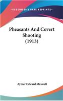 Pheasants And Covert Shooting (1913)
