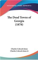 Dead Towns of Georgia (1878)