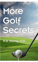More Golf Secrets