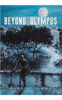 Beyond Olympus