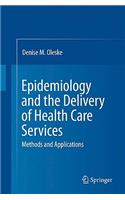 Epidemiology and the Delivery of Health Care Services