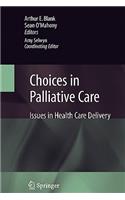 Choices in Palliative Care