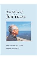 The Music of Joji Yuasa