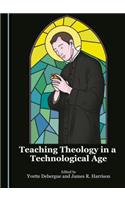 Teaching Theology in a Technological Age