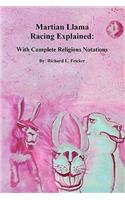 Martian Llama Racing Explained: Complete with Religious Notations(English)