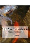 The Art of Goldfish