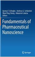 Fundamentals of Pharmaceutical Nanoscience