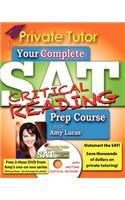 Private Tutor: Your Complete SAT Critical Reading Prep Course