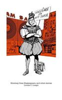 Kilodney Does Shakespeare, and other stories
