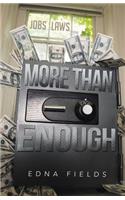 More Than Enough
