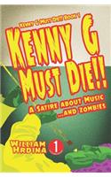 Kenny G Must Die!!