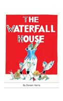 The Waterfall House