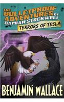 Terrors of Tesla (The Bulletproof Adventures of Damian Stockwell)