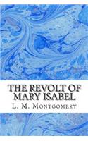 The Revolt of Mary Isabel