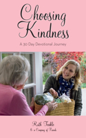 Choosing Kindness