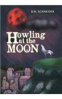 Howling at the Moon