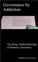 Governance by Addiction