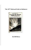 1877 Railroad Strike in Baltimore