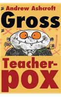 Gross Teacherpox b/w