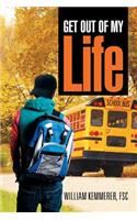 Get Out of My Life: (English)