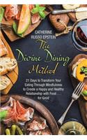 The Divine Dining Method