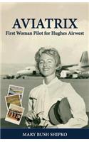 AV I A T R I X: First Woman Pilot for Hughes Airwest