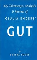 Key Takeaways, Analysis & Review of Giulia Enders' Gut